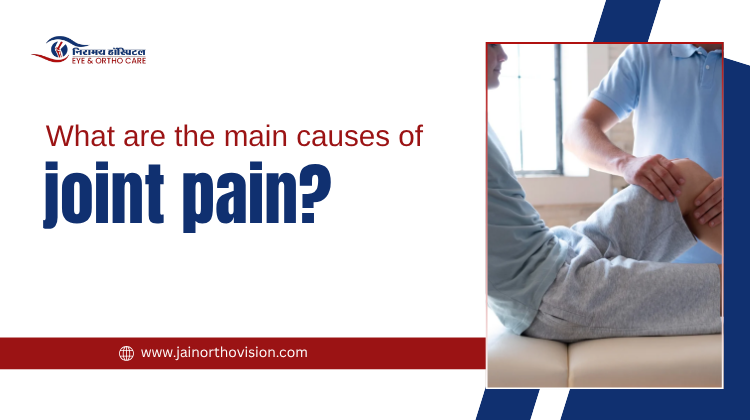 What are the main causes of joint pain?
