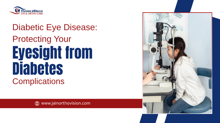 Diabetic Eye Disease: Protecting Your Eyesight from Diabetes Complications