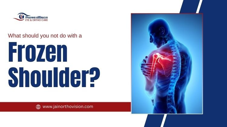 What Should You Not Do With a Frozen Shoulder?