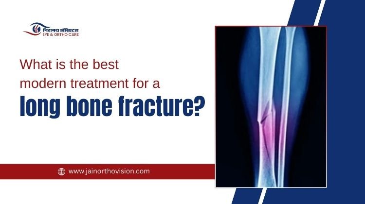 What is the Best Modern Treatment for a Long Bone Fracture?