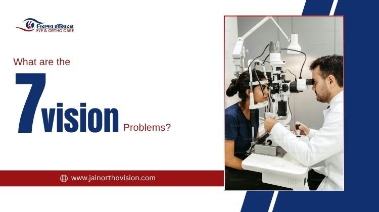 What are the 7 vision problems?