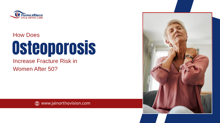 How Does Osteoporosis Increase Fracture Risk in Women