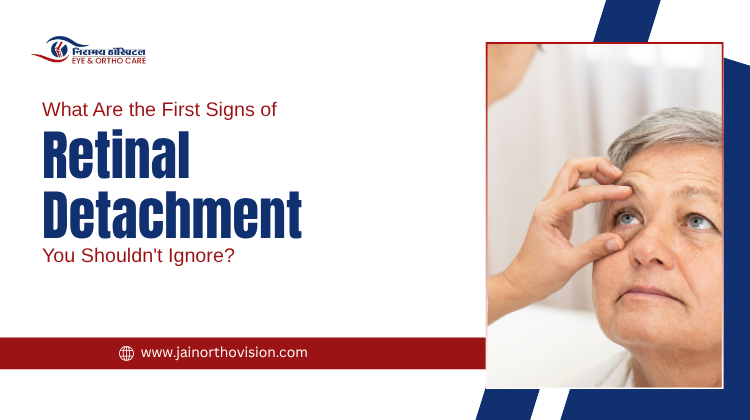 What Are the First Signs of Retinal Detachment You Shouldn’t Ignore?