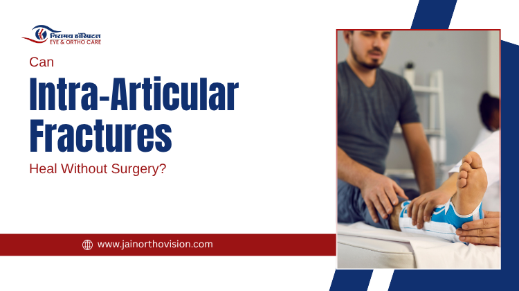 Can Intra-Articular Fractures Heal Without Surgery?