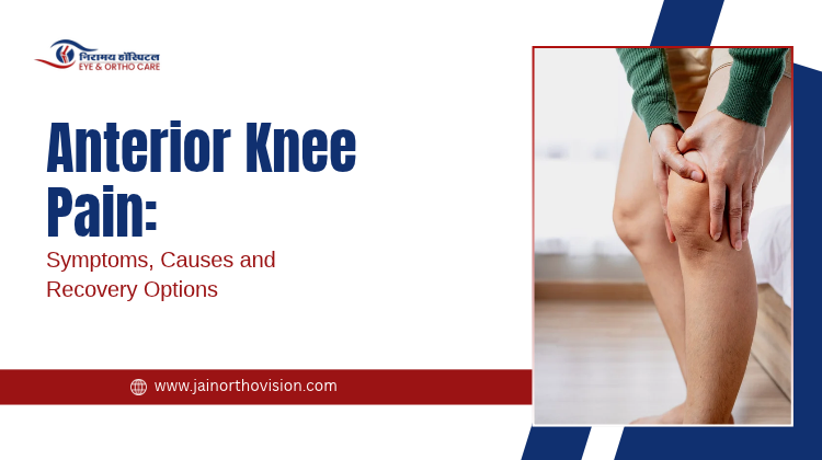 Anterior Knee Pain: Symptoms, Causes and Recovery Options
